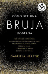Cómo ser una bruja moderna Cómo ser una bruja moderna