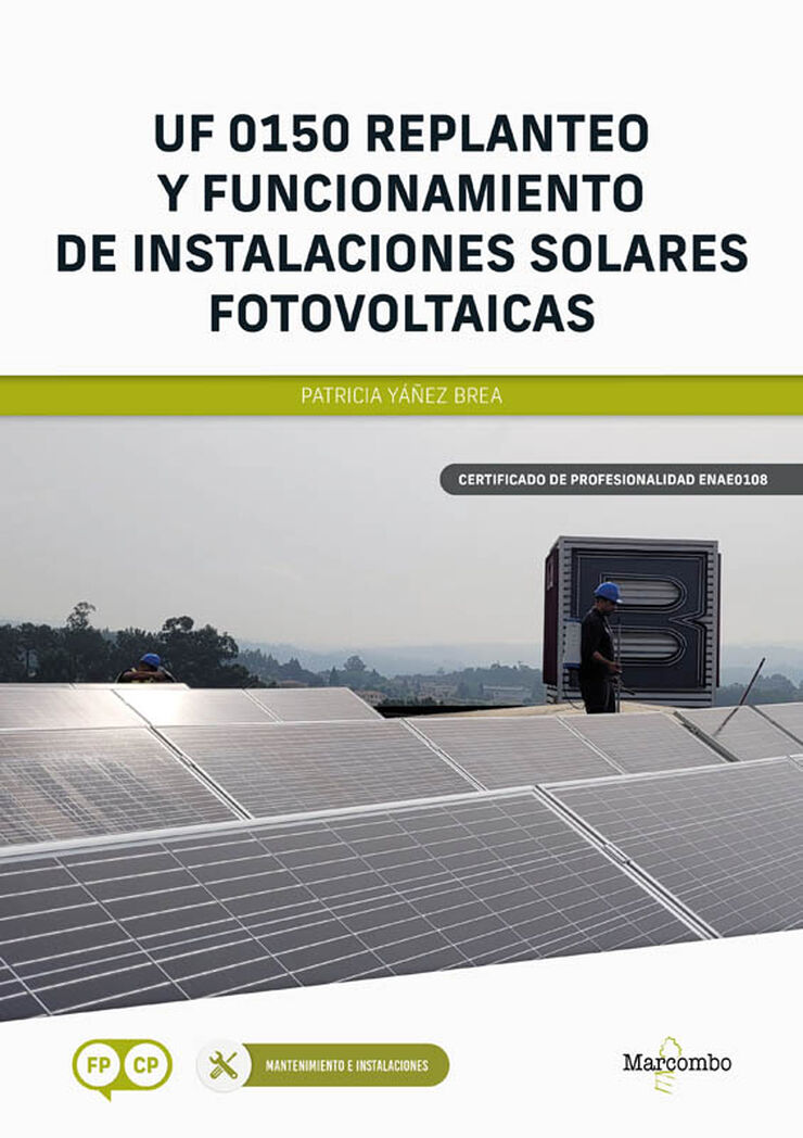 UF 0150 Replanteo y funcionamiento de instalaciones solares fotovoltaicas