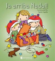 Ja arriba el Nadal! Ja arriba el Nadal!