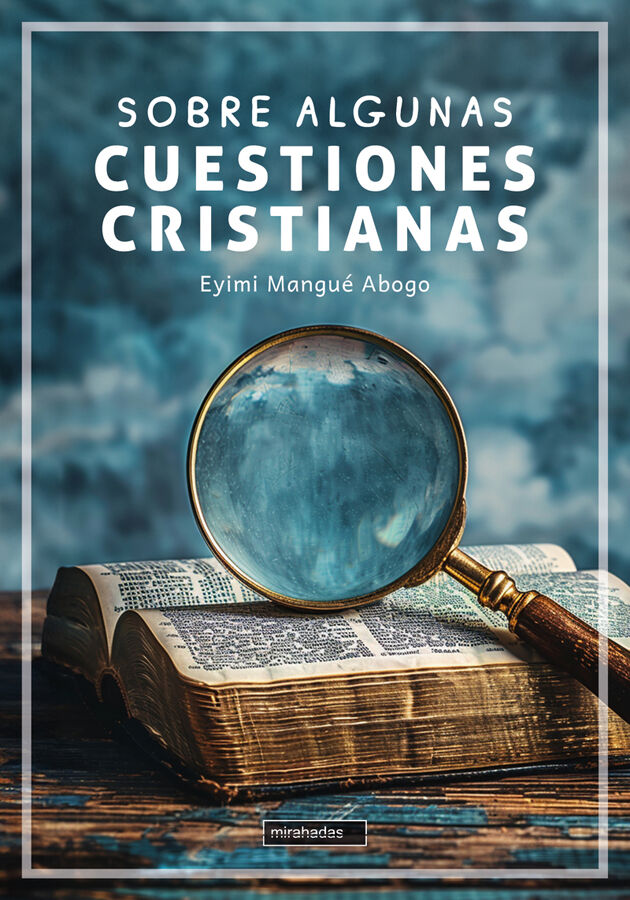 Sobre algunas cuestiones cristianas