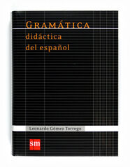 Gramática didáctica del español 2011 Gramática didáctica del español 2011