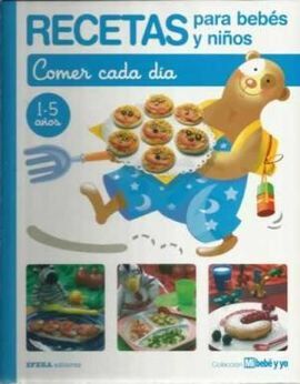 Comer cada d&iacute;a 1 - 5 a&ntilde;os