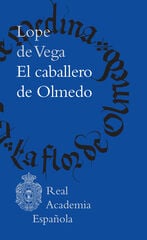 El caballero de Olmedo El caballero de Olmedo