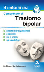 Comprender el trastorno bipolar Comprender el trastorno bipolar
