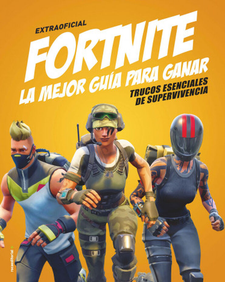 Fortnite. La mejor guía para ganar