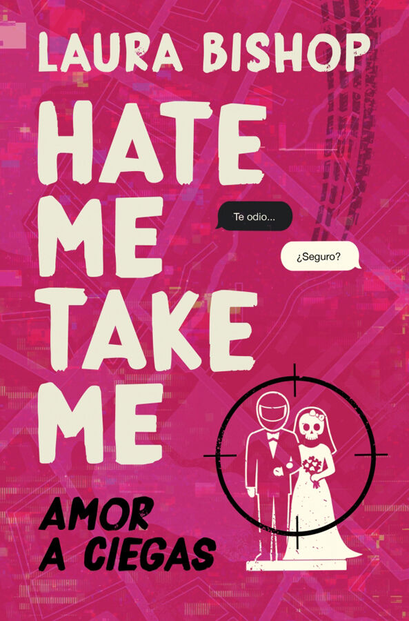 Hate Me, Take Me. Amor a ciegas
