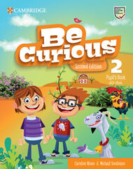 Be Curious Second edition Pupil's Book with eBook Level 2