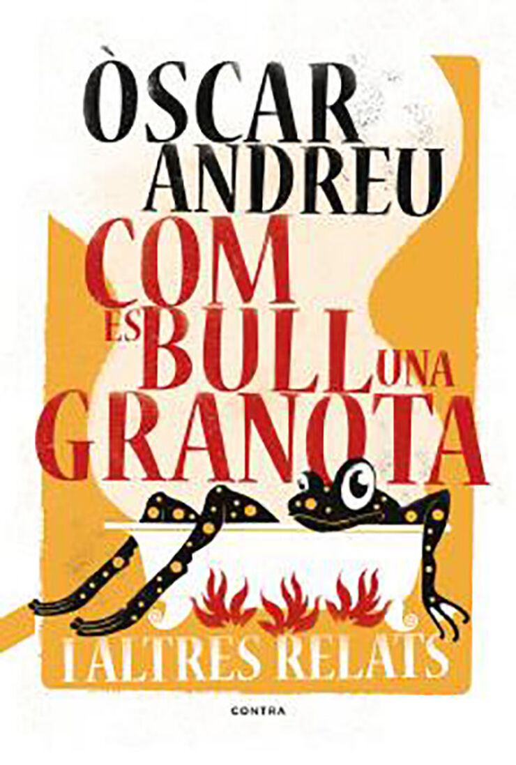 Com es bull una granota i altres relats