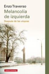 MELANCOLÍA DE IZQUIERDA MELANCOLÍA DE IZQUIERDA