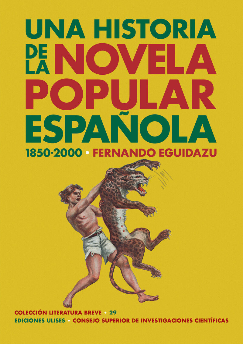 Una historia de la novela popular espa&ntilde;ola (1850-2000)