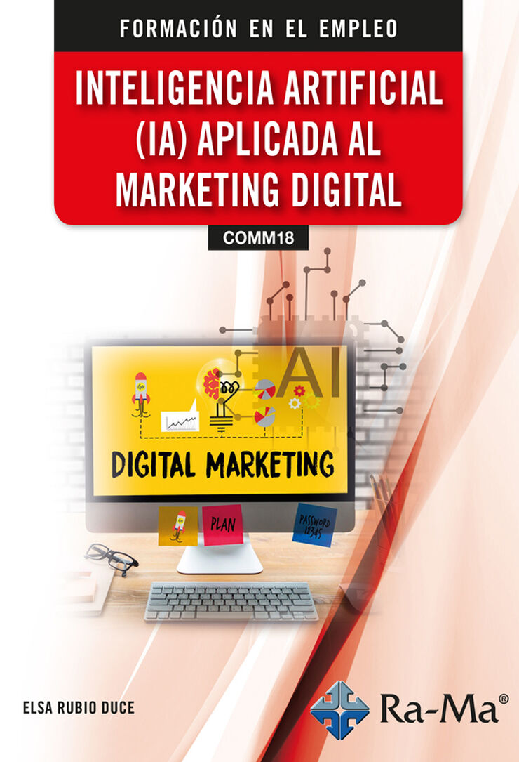 (COMM18) Inteligencia artificial (IA) aplicada al marketing digital