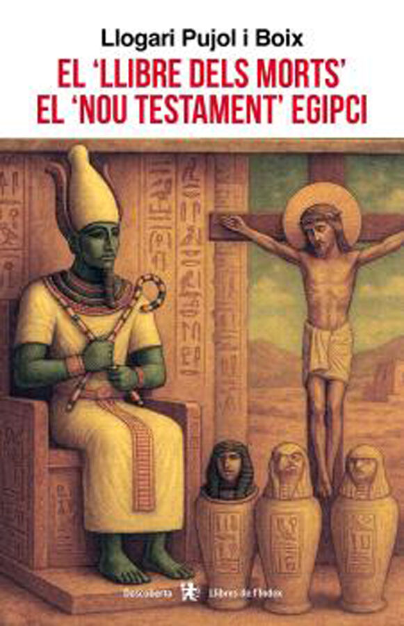 El llibre dels morts el Nou Testament egipci