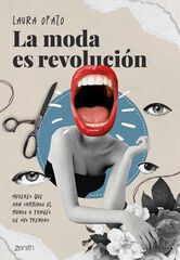 La moda es revolución La moda es revolución