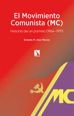 El Movimiento Comunista (MC) El Movimiento Comunista (MC)