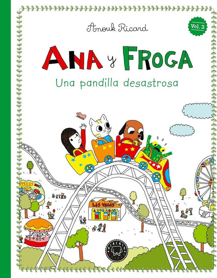 Ana y Froga, tomo 3: Una pandilla desastrosa (Nueva edici&oacute;n)