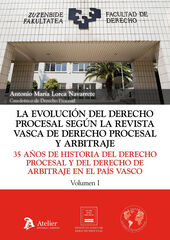La evoluci&oacute;n del derecho procesal seg&uacute;n la Revista Vasca de Derecho Procesal y Arbitraje. 2 Vol&uacute;menes