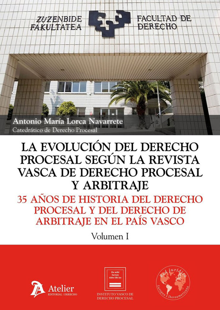 La evoluci&oacute;n del derecho procesal seg&uacute;n la Revista Vasca de Derecho Procesal y Arbitraje. 2 Vol&uacute;menes