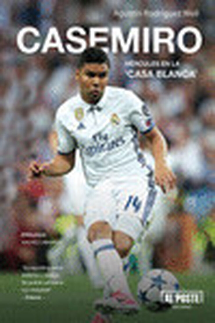 Casemiro, Hércules en la Casa Blanca