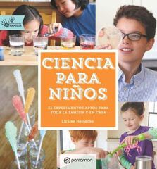 CIENCIA PARA NIÑOS ACTIVIDADES EN FAMILI CIENCIA PARA NIÑOS ACTIVIDADES EN FAMILI