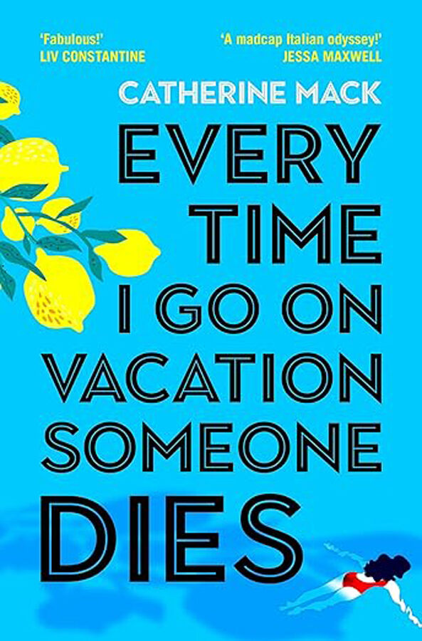 Every Time I Go on Vacation, Someone Dies