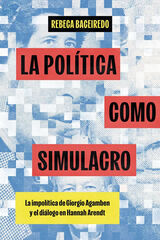 La pol&iacute;tica como simulacro