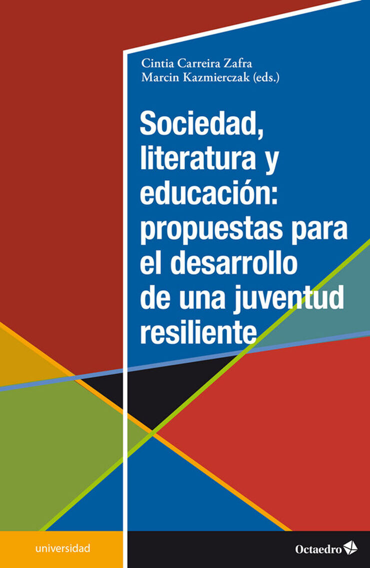 Sociedad, literatura y educación: propuestas para el desarrollo de una juventud resiliente