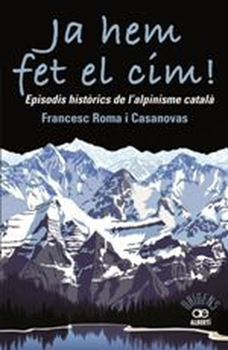 Ja hem fet el cim! Episodis històrics de