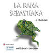 La rana Sebastiana y otros poemas