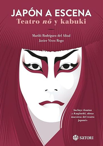 Jap&oacute;n a escena. Teatro n&ocirc; y kabuki