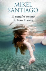 El extraño verano de Tom Harvey El extraño verano de Tom Harvey