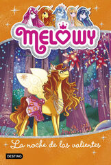 Melowy. La noche de las valientes Melowy. La noche de las valientes