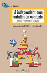El independentismo catalán en contexto El independentismo catalán en contexto