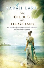 Las olas del destino (Serie del Caribe 2 Las olas del destino (Serie del Caribe 2