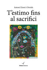 T'estimo fins al sacrifici T'estimo fins al sacrifici