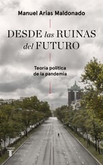 Desde las ruinas del futuro Desde las ruinas del futuro
