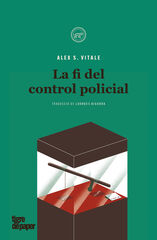 La fi del control policial La fi del control policial