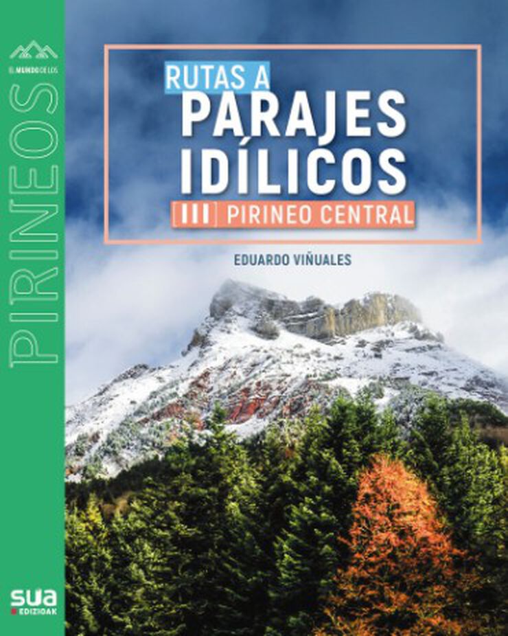 Rutas a parajes idílicos - Pirineo central