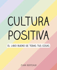 Cultura Positiva Cultura Positiva