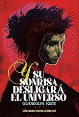Y su sonrisa desligará el universo