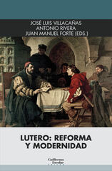 Lutero: Reforma y modernidad Lutero: Reforma y modernidad
