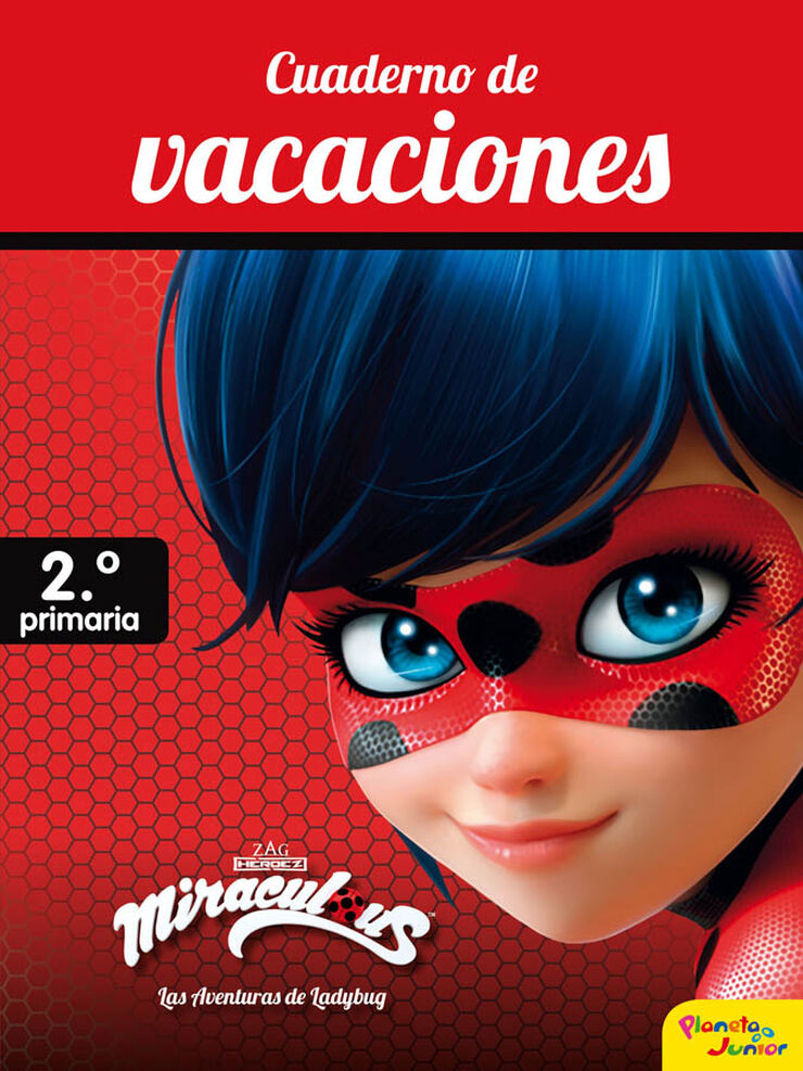 Miraculous. Cuaderno de vacaciones. 2º de primaria