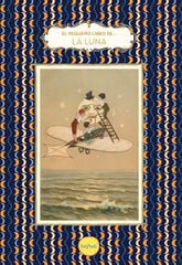 El pequeño libro de la Luna El pequeño libro de la Luna