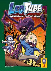 LeoTube 3. Aventura al costat xungo