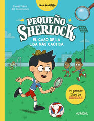 Peque&ntilde;o Sherlock: El caso de la liga m&aacute;s ca&oacute;tica
