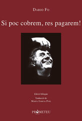 Si poc cobrem, res pagarem! Si poc cobrem, res pagarem!