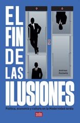 El fin de las ilusiones El fin de las ilusiones