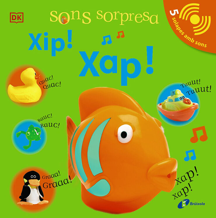 Sons sorpresa - Xip! Xap!