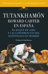 Tutankhamón. Howard Carter en España Tutankhamón. Howard Carter en España