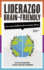 El liderazgo Brain-Friendly El liderazgo Brain-Friendly