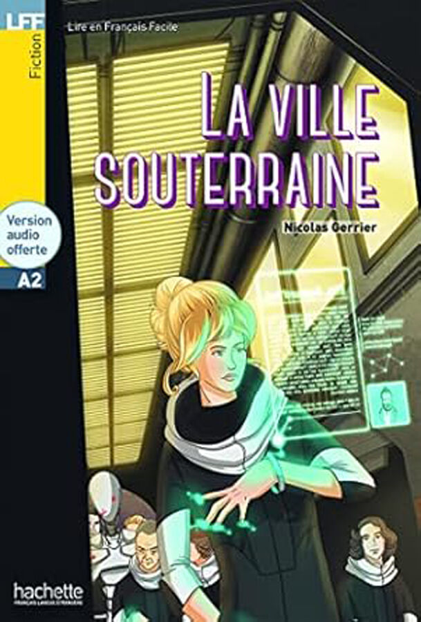 Ville Souteraine A2 Lire en Francais Facile